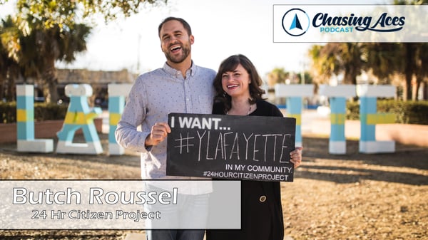 24 Hr Citizen Project Butch Roussel | Chasing Aces Podcast