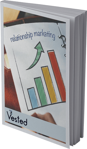 Relationship Marketing Guide | Vested Marketing