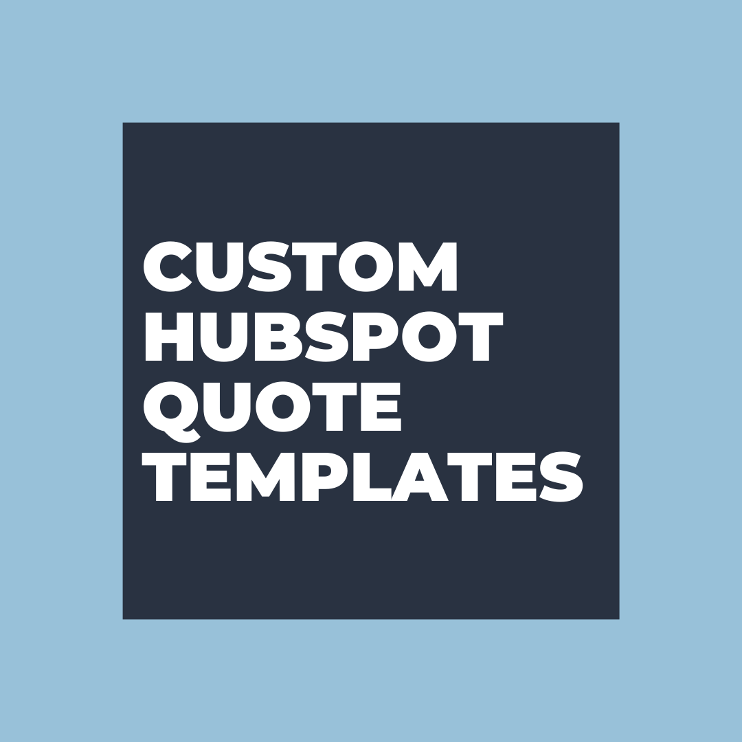Custom HubSpot Quote Templates