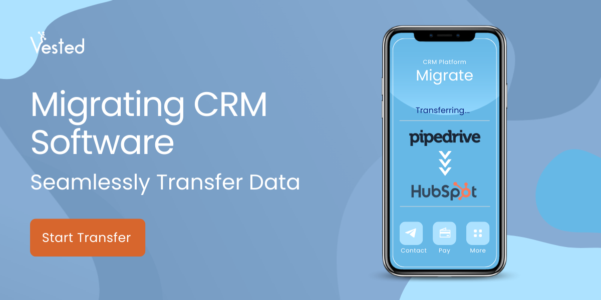 Case Study: Pipedrive to HubSpot Migration | Vested Marketing