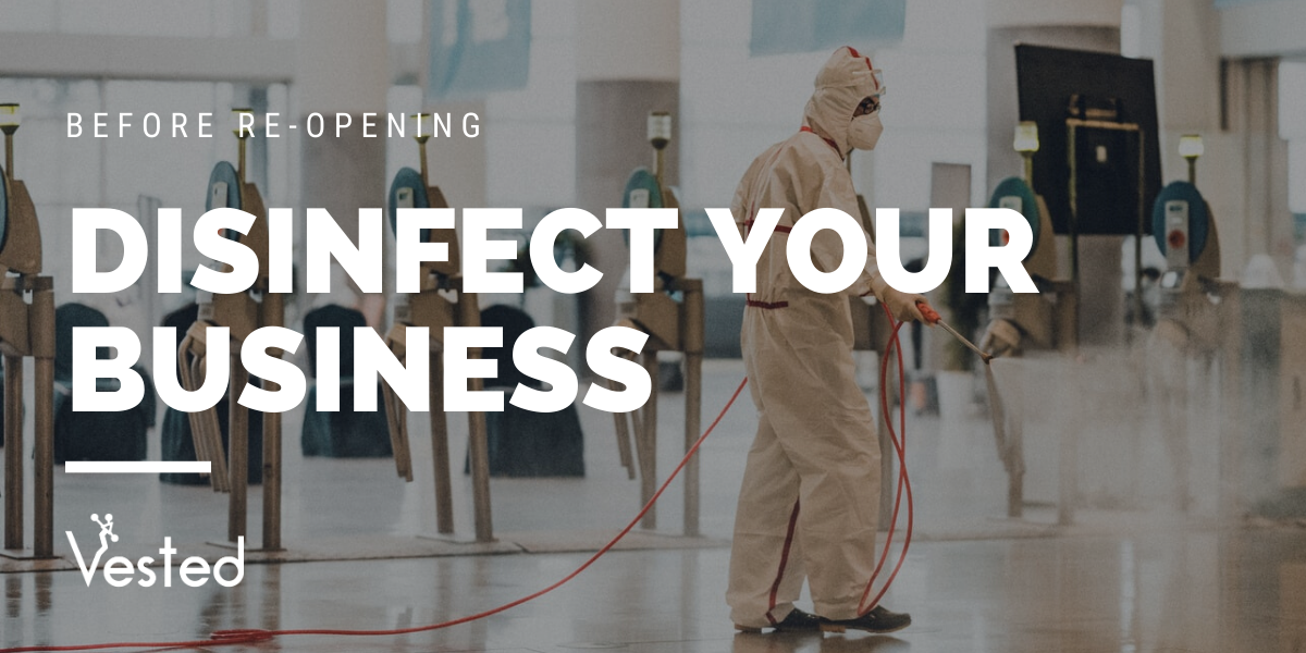 Sanitize your facility before re-opening | Vested Marketing